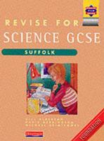 Revise for GCSE Science: Suffolk Foundation