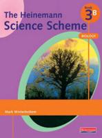 The Heinemann Science Scheme. Book 3B Biology