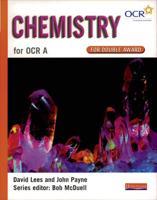 Chemistry for OCR A for Double Award