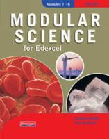 Modular Science for Edexcel. Modules 1-6 Higher