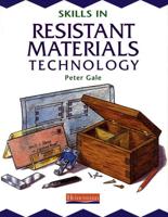 Skills in Resistant Materials Technology