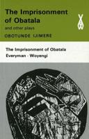 The Imprisonment of Obatala and Other Plays