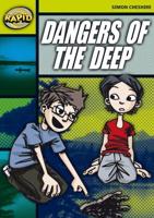 Rapid Reading: Dangers of the Deep (Stage 6, Level 6A)