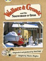 Wallace & Gromit and the Snowman-O-Tron