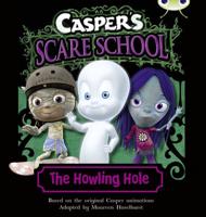 BC Turquoise A/1A Casper's Scare School: The Howling Hole