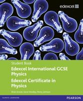 Edexcel International GCSE Physics, Edexcel Certificate in Physics. Student Book