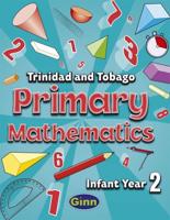Primary Mathematics for Trinidad and Tobago Infant Book 2