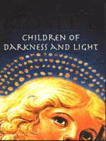 Children of Darkness and Light