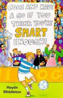 Come and Have a Go If You Think You're Smart Enough!