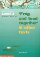 Frog and Toad Together and Other Texts
