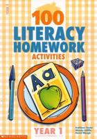 100 Literacy Homework Activities. Year 1