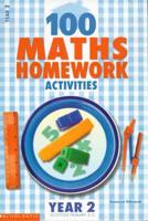 100 Maths Homework Activities. Year 2
