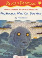 Fog Hounds, Wind Cat, Sea Mice by Joan Aiken