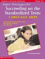Super Strategies for Succeeding on the Standardized Tests