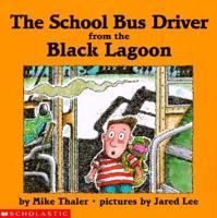 The School Bus Driver from the Black Lagoon