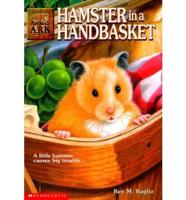 Hamster in a Handbasket