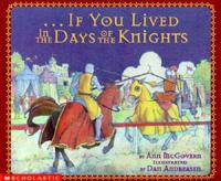 --If You Lived in the Days of the Knights