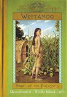 Weetamoo, Heart of the Pocassets
