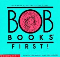 Bob Books First!