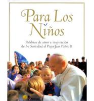 Para Los Ninos/For the Children