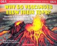 Why Do Volcanoes Blow Their Tops?