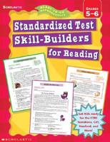 Standardized Test Skill-Builders for Reading, Grades 5-6