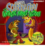 Scooby-Doo! And the Fantastic Puppet Factory