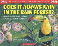 Does It Always Rain in the Rain Forest?
