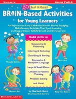 50 Fun and Easy Brain-Based Activities for Young Learners