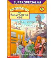 Mrs. Jeepers' Monster Class Trip