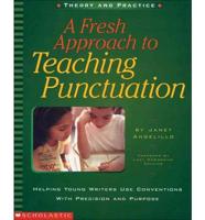 A Fresh Approach to Teaching Punctuation