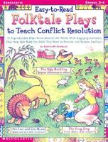 Easy-to-Read Folktale Plays to Teach Conflict Resolution