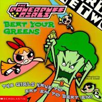 The Powerpuff Girls. Beat Your Greens