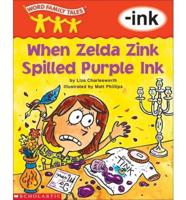 When Zelda Zink Spilled Purple Ink