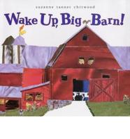 Wake Up, Big Barn!