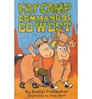Fat Camp Commandos Go West