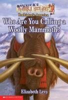Who Are You Calling a Woolly Mammoth?