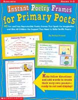 Instant Poetry Frames for Primary Poets