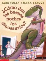 Como Dan Las Buenas Noches Los Dinodaurios?