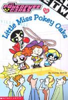 Little Miss Pokey Oaks