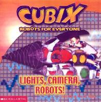 Lights, Camera, Robots!