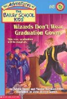 Wizards Don't Wear Graduation Gowns