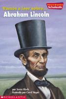 Vamos a Leer Sobre Abraham Lincoln/Let's Read About Abraham Lincoln