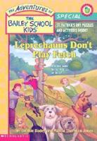 Leprechauns Don't Play Fetch