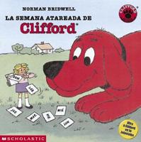 LA Semana Atareada De Clifford/Clifford's Busy Week