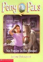 No Ponies in the House!