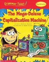 The Mega-deluxe Capitalization Machine