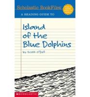 A Reading Guide to Island of the Blue Dolphins by Scott O'Dell