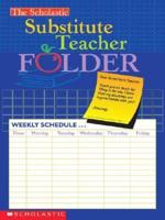 The the Scholastic Substitute Teacher Folder