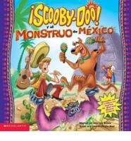 Scooby-Doo! Y El Monstruo De Mexico/Scooby-Doo Video Tie-In: Scooby-Do and the Monster of Mexico